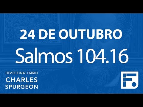 24 de outubro – Devocional Diário CHARLES SPURGEON #298