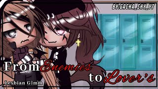 From Enemies to Lovers~-Lesbian Glmm-(Original I t