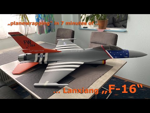 Lanxiang "F16" -  plane wrapping in 7 minutes