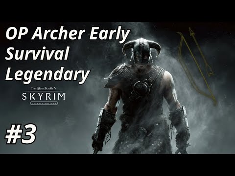 OP Early Archer | Part 3 | Skyrim AE Vanilla Legendary Survival