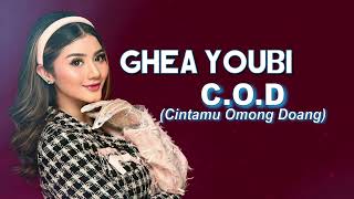 Download lagu Ghea Youbi - C.O.D Cintamu Omong Doang | Video Lirik mp3