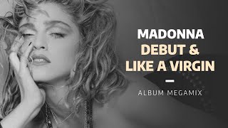 Madonna | Debut and Like A Virgin Album Megamix [2023]