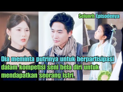 Dia membiarkan putrinya berpartisipasi dalam kompetisi seni bela diri untuk mencari istri.