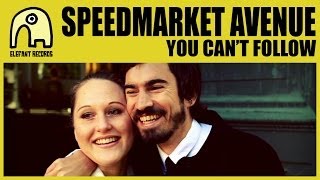 SPEEDMARKET AVENUE - You Can't Follow [Act I, 