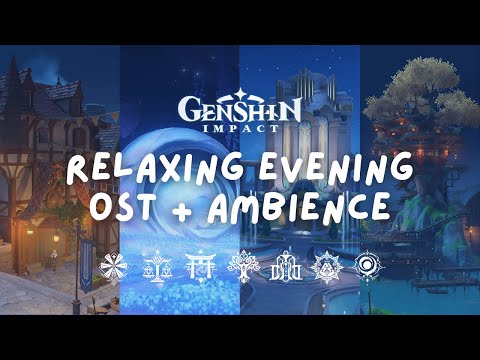 An Evening in Teyvat 🌙 Relaxing OST Music from ALL Genshin Impact Nations |原神 [No Mid-Roll Ads]