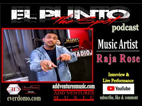 El Punto The Spot Podcast | Raja Rose Interview & Live performance (Island Girl feat. Tory Lanez)