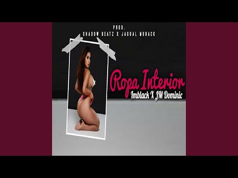 Ropa Interior (feat. Imblack)