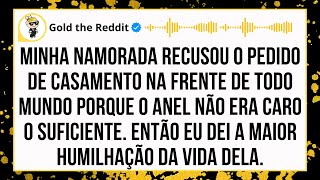 ELA ACHOU O ANEL BARATO E ME HUMILHOU NO DIA DO PEDIDO, NA FRENTE DE TODOS… ENTÃO EU VIREI O JOGO