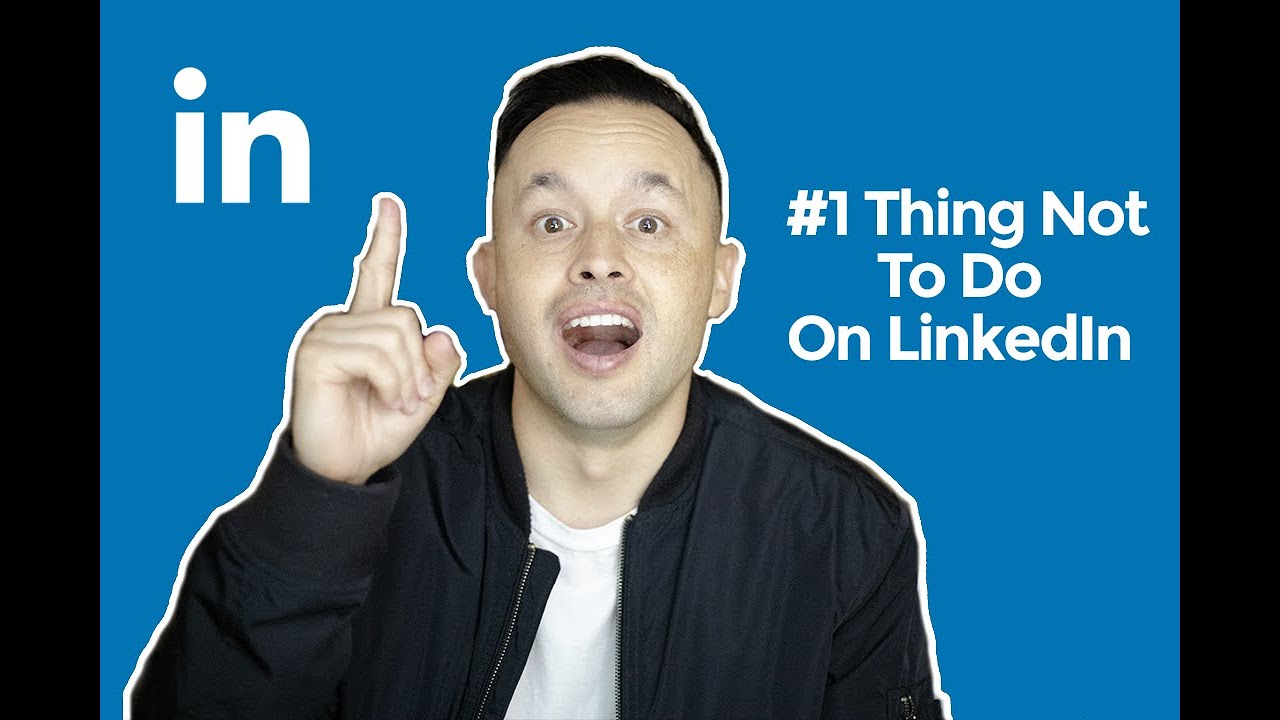 The #1 Thing NOT TO DO on LinkedIn!