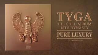 Tyga - Pure Luxury (Audio)