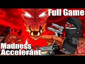 Madness Accelerant 2009 Full Game