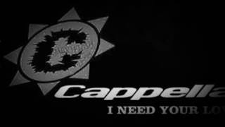 Cappella - I Need Your Love (R.A.F. Zone Mix)