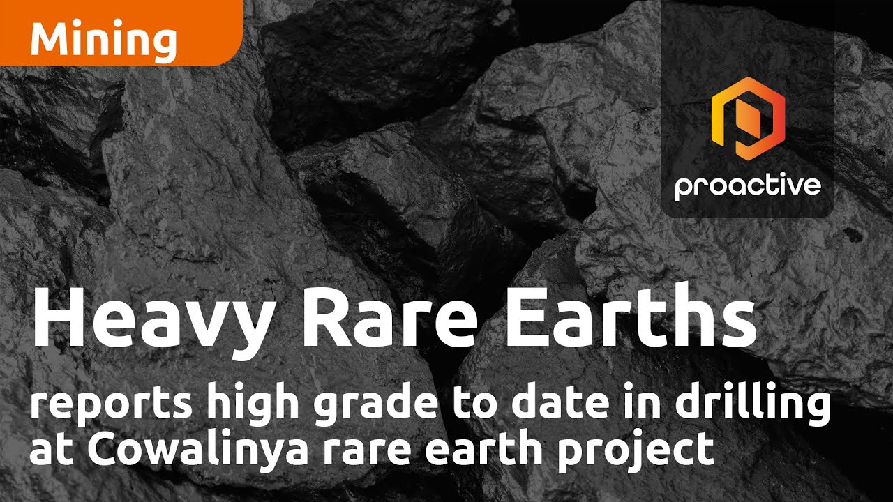 Heavy Rare Earths Ltd reports highest grade to date in drilling at Cowalinya rare earth project