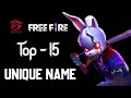 Top 15 Unique Nickname For Free Fire 2024 || Free Fire Name [ part -17 ]