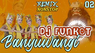 Download lagu DJ FUNKOT FULLBASS BANYUWANGI - NONSTOP 02 mp3