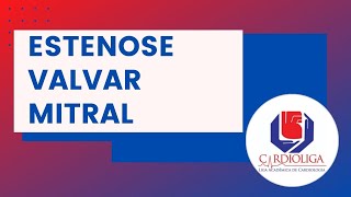 Temas em cardiologia: estenose mitral