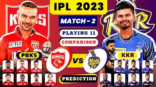 IPL 2023 MATCH-02 "PBKS VS KKR" PLAYING 11 2023 | PBKS VS KKR COMPARISON & PREDICTION 2023