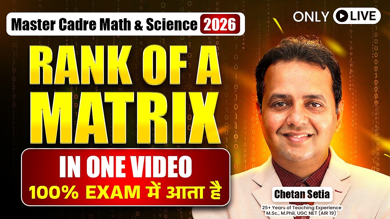Rank of Matrix in 1 Video | 100% Exam में आता है | Master Cadre Math & Science | Chetan Setia