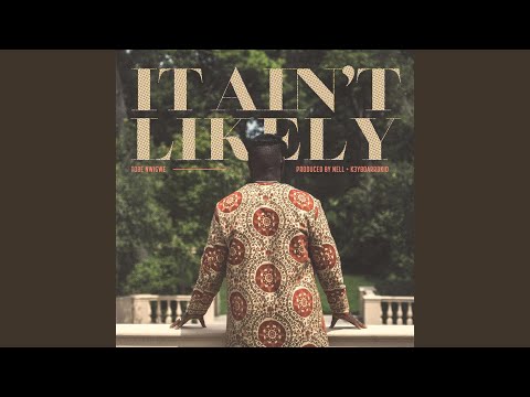 Video thumbnail for IT AIN’T LIKELY