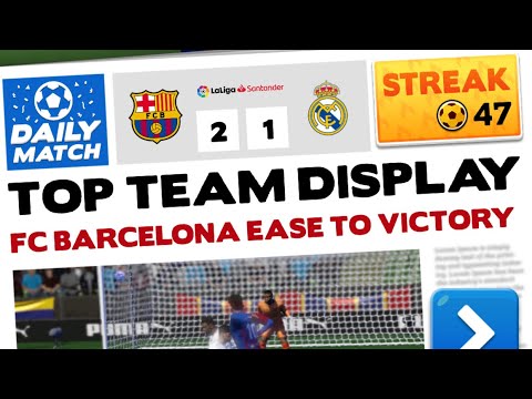 47/100 Streak - Score! Hero 2022 - Barcelona Vs. Real Madrid