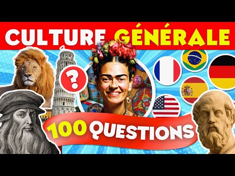 Quiz Culture Générale : 100 QUESTIONS en Français pour TESTER TES COMPÉTENCES 🎓🔥💡