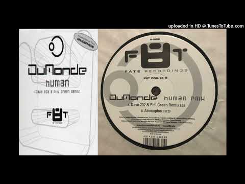 DuMonde – Human (Dave 202 & Phil Green Remix)