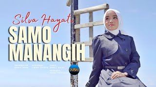 Download lagu Silva Hayati - Samo Manangih mp3 Download lagu Silva Hayati - Samo Manangih mp3