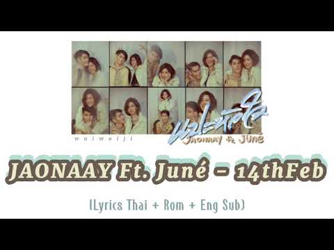 JAONAAY Ft. Juné - 14thFeb (แปะหัวใจ) [Thai Rom + Eng Sub + Easy Lyrics]