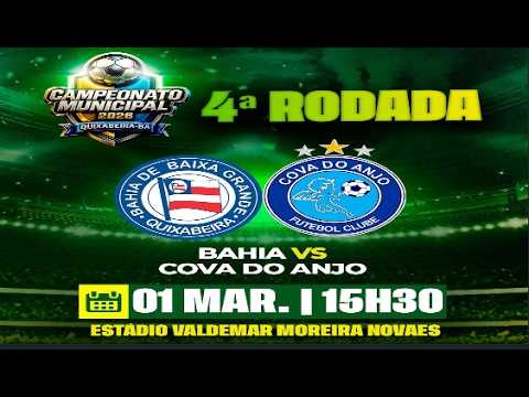 Bahia x Cova do Anjo - Campeonato Municipal de Quixabeira 2026