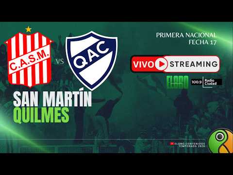 EN VIVO | SAN MARTÍN DE TUCUMÁN VS QUILMES  | PRIMERA NACIONAL