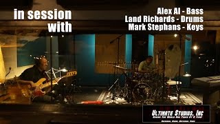 Recording Session w/ Alex Al, Land Richards, & Mark Stephans