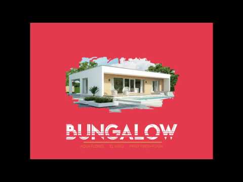 BUNGALOW - RMX - JAKEN - AQUA72 FLORES ACAB , EL NINJO , FRASYFRESHFLASH - ADHS - MIC ASSOCIATION