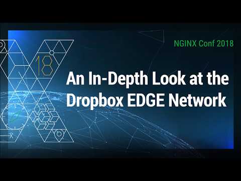 An In-Depth Look at the Dropbox EDGE Network | F5