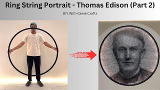 Ring String Portrait - Look What I made out of MDF Ring | Thomas Edison Portrait-Day 2 | #diycraft