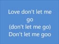 Love Don't Let Me Go (lyrics) David Guetta - Michelle Barrera Love Don't Let Me Go (lyrics) David Guetta