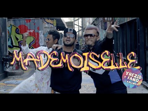 Yhezid & Fano ft. Kalimba - MADEMOISELLE (ROUND 2) (Video Oficial)