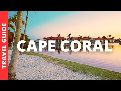 Cape Coral Florida Travel Guide: 20 BEST Things To Do In Cape Coral FL