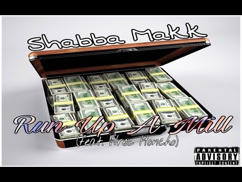 Shabba Makk - Run Up A Mill [feat. Wrec Honcho] (Produced By Tiny G Beats) - Audio