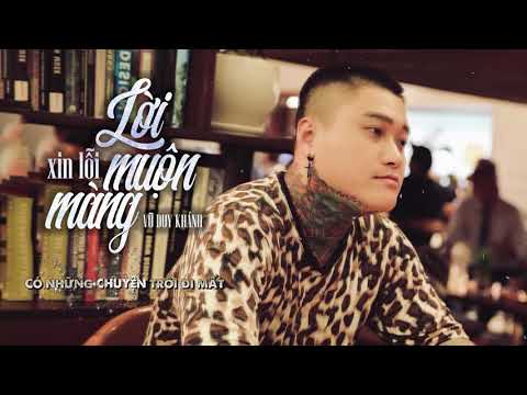 Lời xin lỗi muộn màng - Vũ Duy Khánh