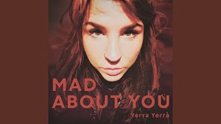 Yerra Yerra - Mad About You video