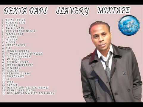 DEXTA DAPS SLAVERY MIXTAPE#BADBAD