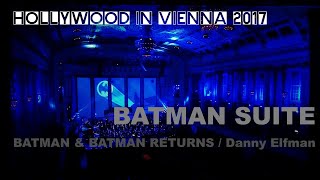 The BATMAN Suite by Danny Elfman [Hollywood in Vienna 2017]