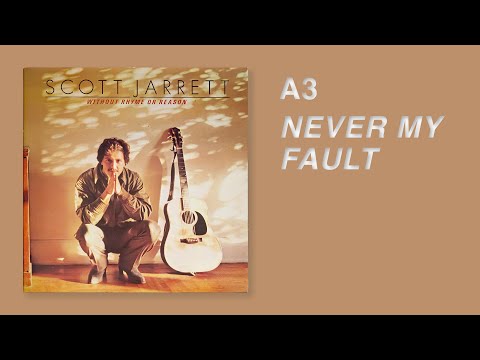 Scott Jarrett - Never My Fault