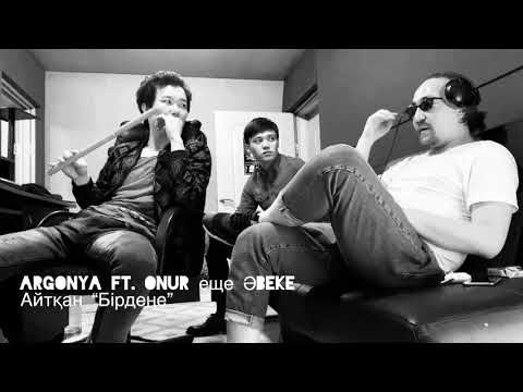 Argonya ft. ONuR және Әbeke - Бірдеңе