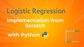 Download the video "Logistic Regression with Python from Scratch | Step-by-Step Guide"