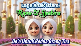 Download lagu Do’a Untuk Ke Dua Orang Tua - Kartun Runa & Syakira #runasyakira #doauntukkeduaorangtua mp3 Download lagu Do’a Untuk Ke Dua Orang Tua - Kartun Runa & Syakira #runasyakira #doauntukkeduaorangtua mp3