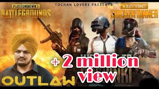 Outlaw ||Sidhu MooseWala || (Official Video) pubG Gaming || Latest Punjabi Song 2019 ||