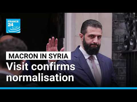 Macron's visit to Syria confirms normalisation strategy of post-Assad government