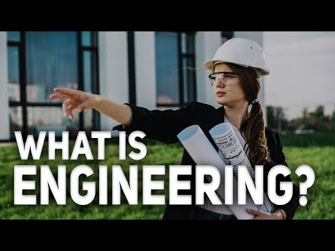 What is Engineering?  (What do Engineers do) | Explore Engineering