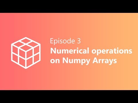 Ep 3 Numerical Operations On Numpy Array Python Data Science